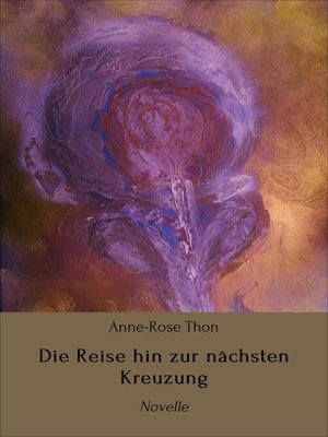 cover image of Die Reise hin zur nächsten Kreuzung